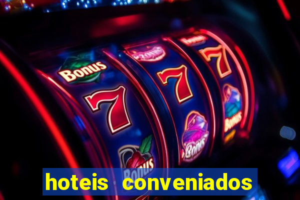 hoteis conveniados bancorbras bahia